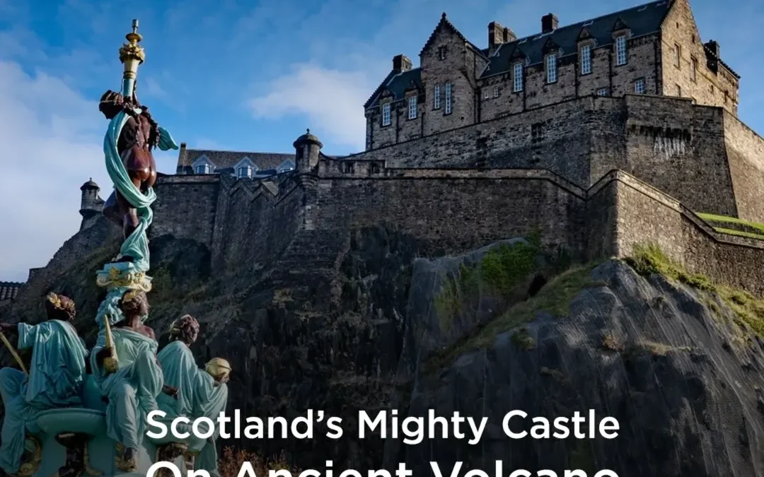 Scotland’s Mighty Castle On Ancient Volcano