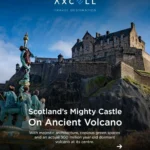 Scotland’s Mighty Castle On Ancient Volcano